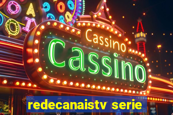 redecanaistv serie